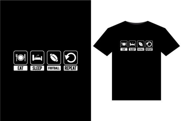 Eat Sleep Football Graphics for T-Shirt Designs