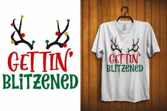 Get Tin Blitzened – Christmas T-Shirt SVG Graphics & Print Templates