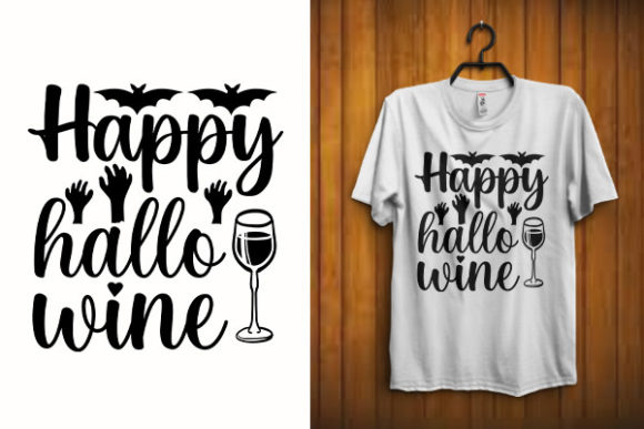 Happy Hallo Wine T Shirt Design Vector: Graphics for Print Templates