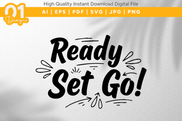 Ready Set Go Kids Sports SVG Graphics for T-Shirt Designs